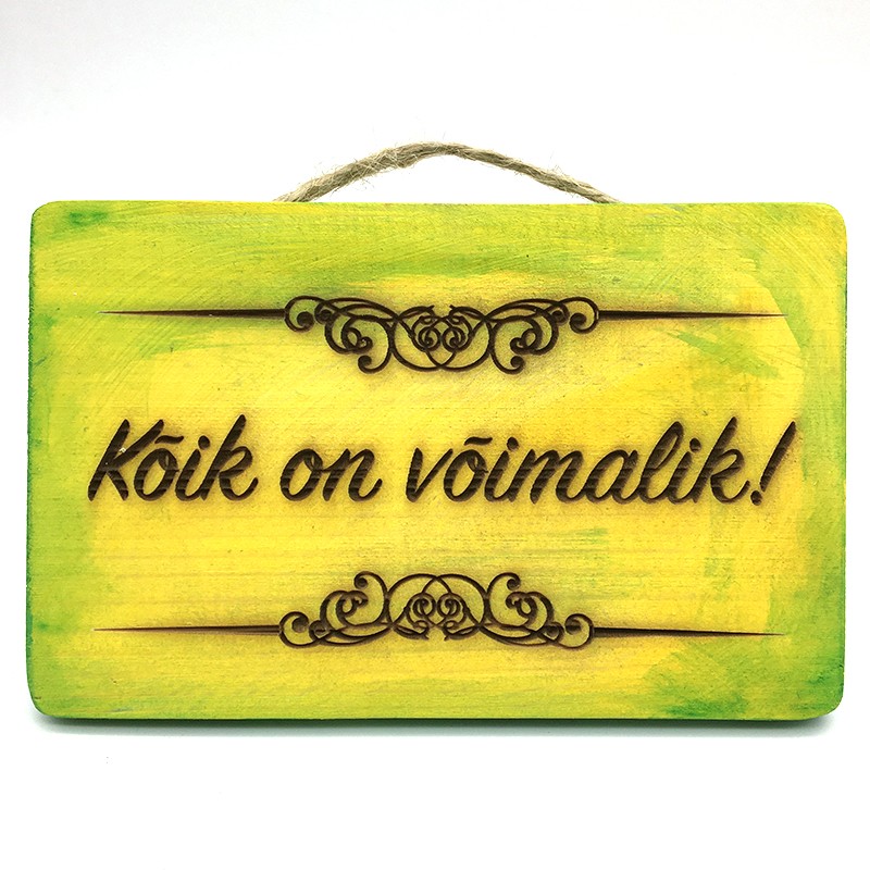 Kõik on võimalik, silt